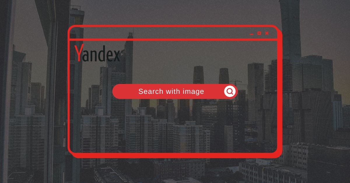How To Do Yandex Reverse Image Search