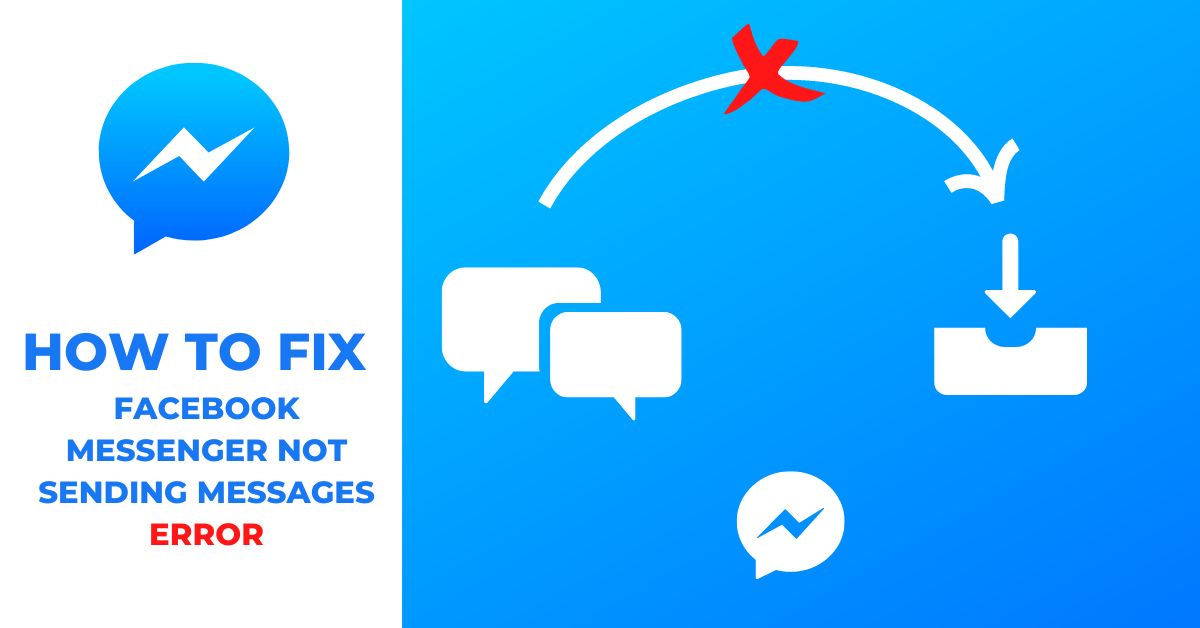 Fix Facebook Messenger Not Sending Messages