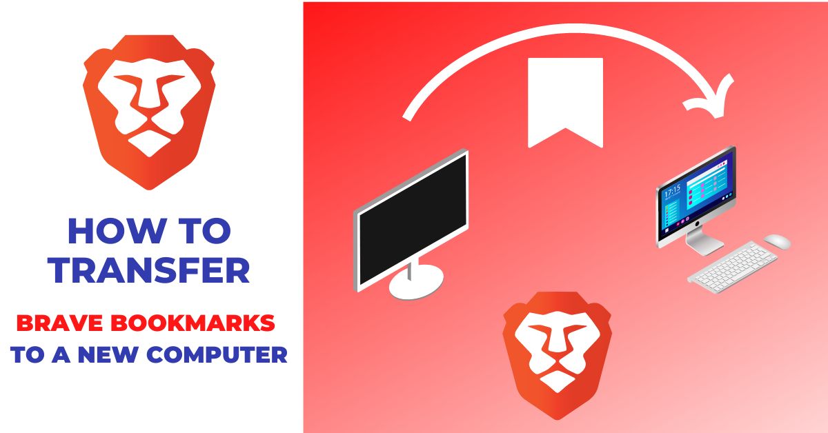 How to transfer brave bookmarks to a new computer
