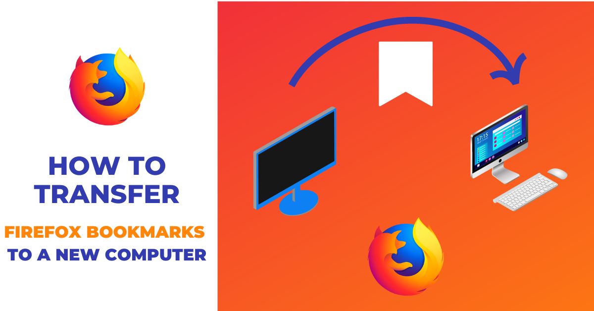How to transfer firefox bookmarks to a new computer