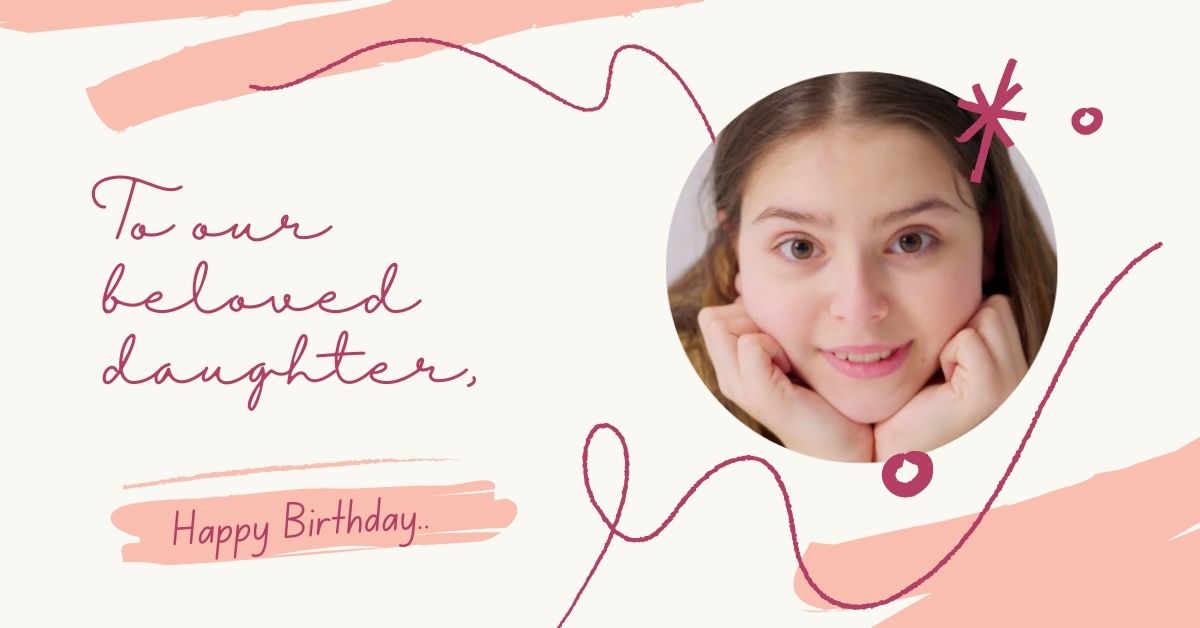 Heartwarming Birthday Wishes For Daughter From Mom and Dad