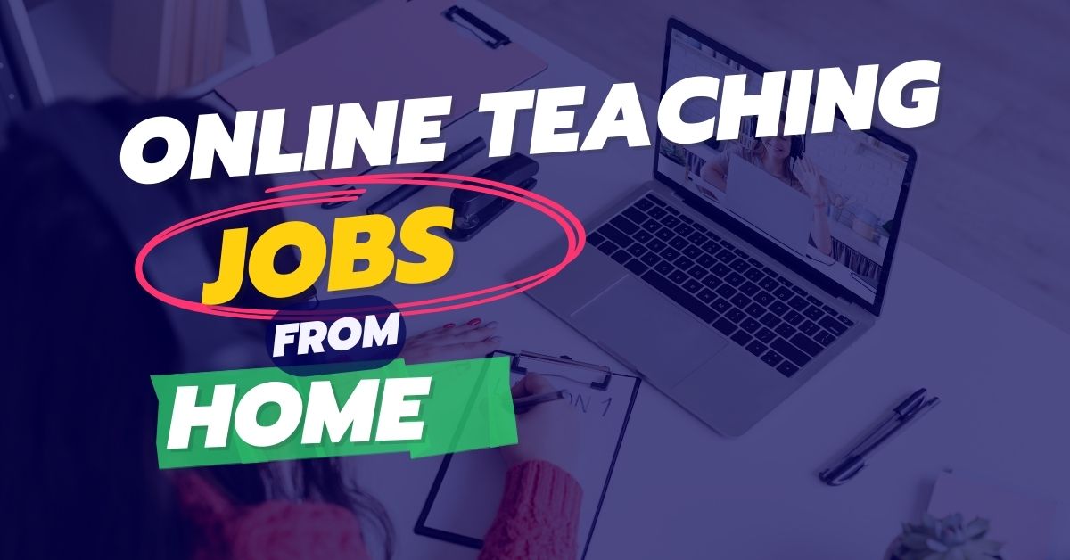 Best Online Teaching Jobs Work From Home