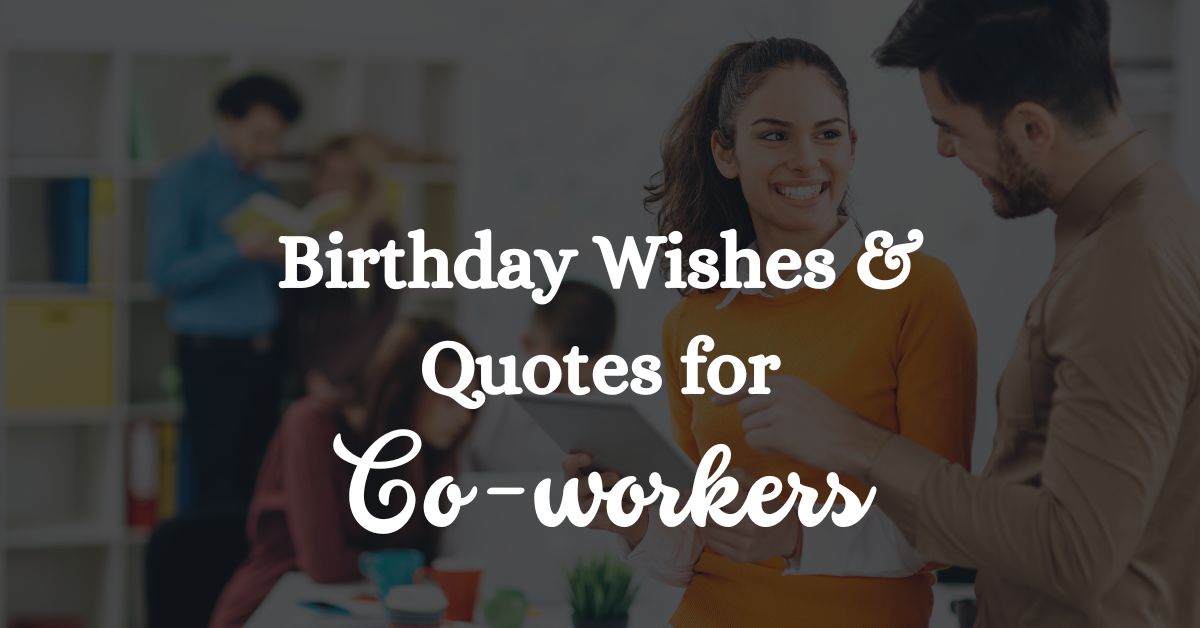 Birthday Wishes, Quotes & Message for Colleague