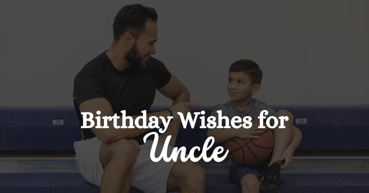 Happy birthday wishes for uncle