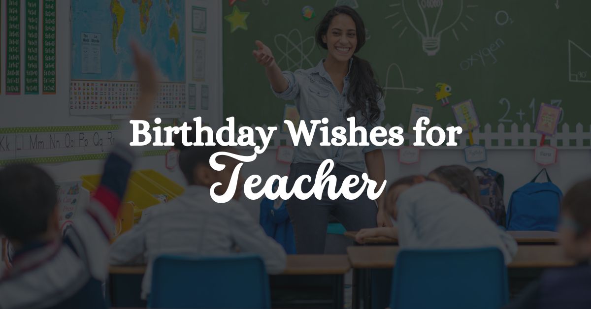 Happy birthday wishes to teacher from student