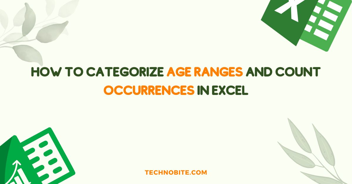 How to Categorize Age Ranges and Count Occurrences in Excel