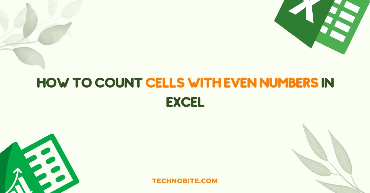 How to Count Cells with Even Numbers in Excel
