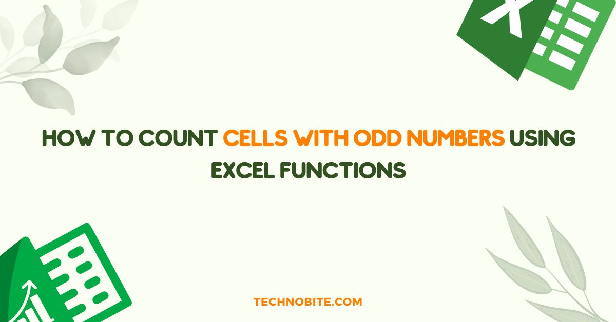 How to Count Cells with Odd Numbers using Excel Functions