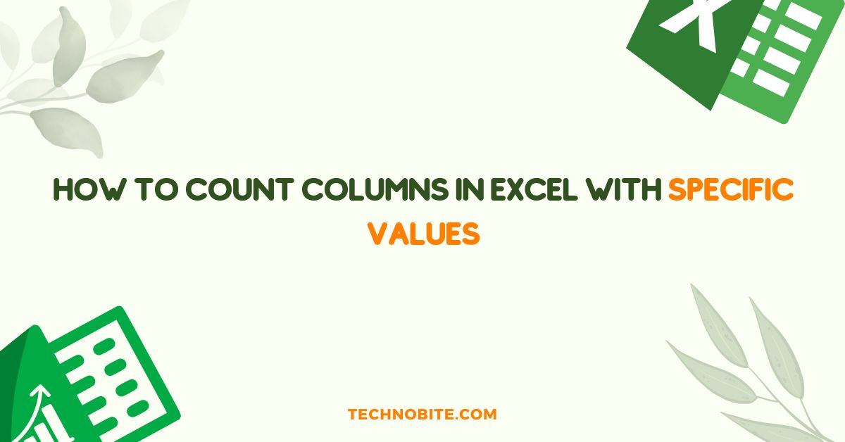 How to Count Columns in Excel with Specific Values