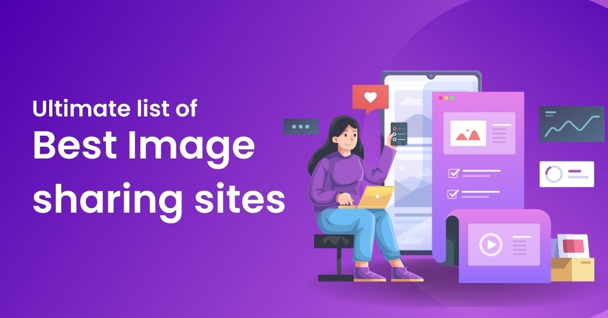 Ultimate list of Best Image sharing sites