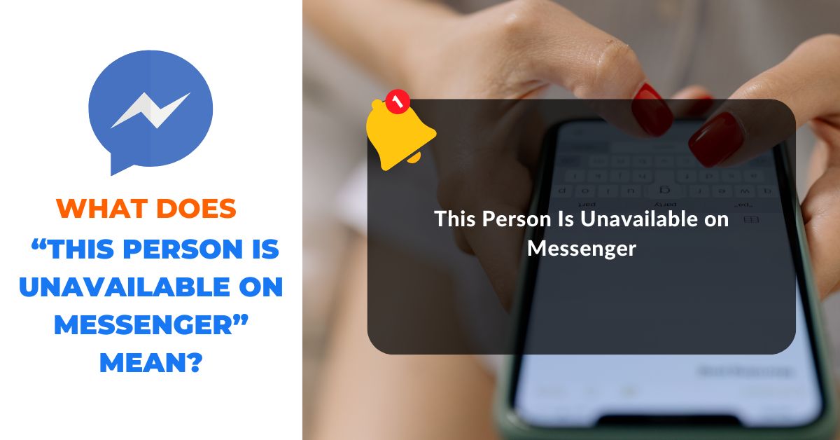 What Does “This Person Is Unavailable on Messenger” Mean