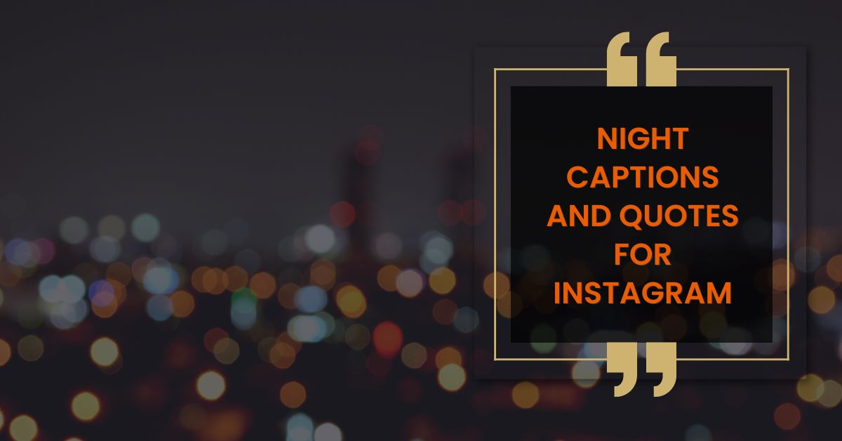 NIght captions and Quotes for Instagram