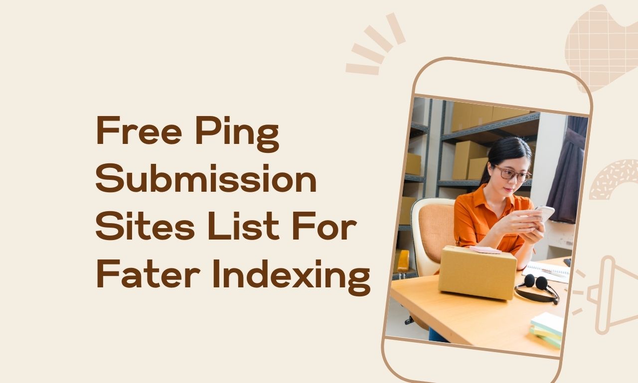 Best Free Ping Submission Sites For Fater Indexing