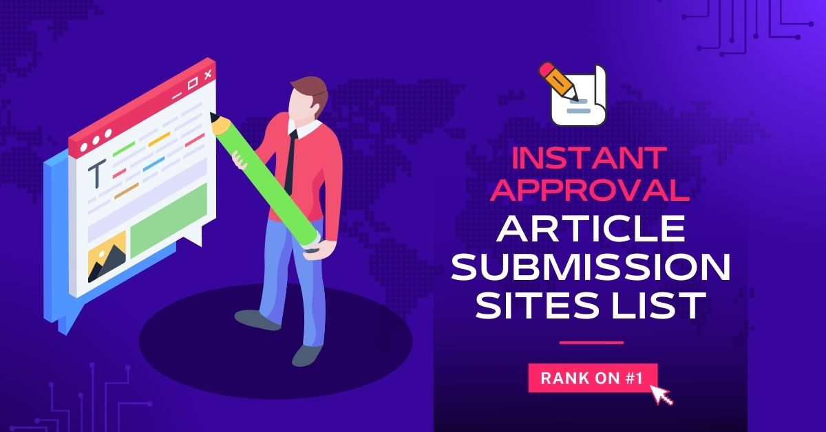 Best and Free Instant Approval Article Submission Sites